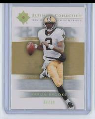 Aaron Brooks [HoloGold] #42 Football Cards 2004 Upper Deck Ultimate Collection Prices
