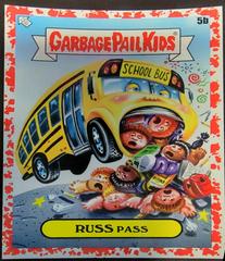 RUSS Pass [Red] #5b Garbage Pail Kids Late To School Prices