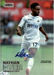 Nathan Dyer [Autograph] Soccer Cards 2016 Stadium Club Premier League Prices