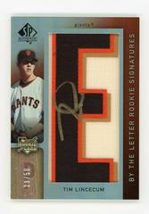 Tim Lincecum [Letter Patch Autograph] #147 Baseball Cards 2007 SP Authentic Prices