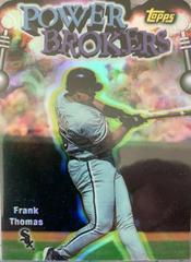Frank Thomas [Refractor] #PB7 Baseball Cards 1999 Topps Power Brokers Prices