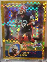 Josh Reed [Gold Xfractor] #2 Football Cards 2003 Topps Chrome Prices