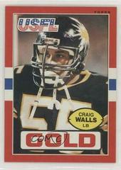 Craig Walls #37 Football Cards 1985 Topps USFL Prices