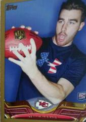 Travis Kelce [Gold] #31 Football Cards 2013 Topps Prices