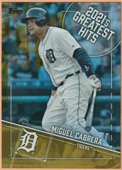 Miguel Cabrera [Gold] Baseball Cards 2022 Topps 2021’s Greatest Hits Prices