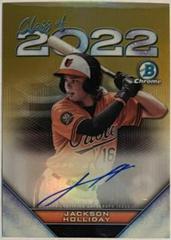 Jackson Holliday [Gold] #C22A-JH Baseball Cards 2022 Bowman Draft Class of Autographs Prices