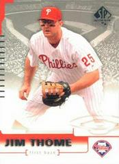 Jim Thome #85 Baseball Cards 2004 SP Authentic Prices