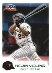 Kevin Young Baseball Cards 2000 Fleer Focus Prices