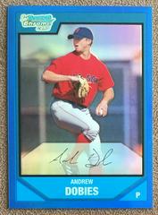 Andrew Dobies [Orange Refractor] #BC93 Baseball Cards 2007 Bowman Chrome Prospects Prices