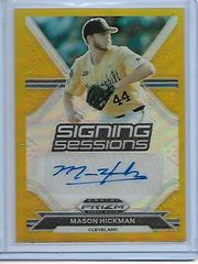 Mason Hickman [Gold Prizm] #SS-MH Baseball Cards 2021 Panini Prizm Draft Picks Signing Sessions Autographs Prices
