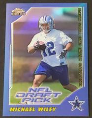 Michael Wiley [Refractor] Football Cards 2000 Topps Chrome Prices