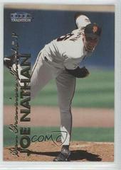 Joe Nathan #U-101 Baseball Cards 1999 Fleer Update Prices