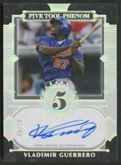 Vladimir Guerrero #FTP-VG Baseball Cards 2023 Topps Five Star Five Tool Phenom Autograph Prices