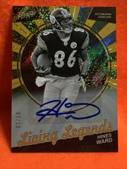Hines Ward [Autograph Gold] Football Cards 2023 Panini Prestige Living Legends Prices