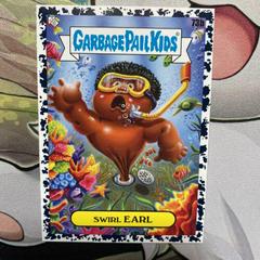 Swirl EARL [Black] #73b Garbage Pail Kids Go on Vacation Prices