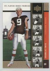 Charlie Frye [Gold] #6 Football Cards 2005 Upper Deck Rookie Premiere Prices