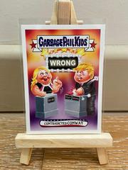 Contradicted Conway Garbage Pail Kids Disgrace to the White House Prices