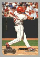 Ivan Rodriguez #147 Baseball Cards 1999 Topps Opening Day Prices