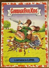 Lopsided LINK [Red] #1a Garbage Pail Kids We Hate the 90s Prices