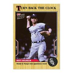 Hoyt Wilhelm Baseball Cards 2022 Topps Now Turn Back the Clock Prices