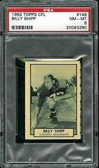 Billy Shipp #146 Football Cards 1962 Topps CFL Prices