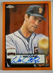 Will Clark [Orange] #PA-WC Baseball Cards 2021 Topps Chrome Platinum Anniversary Autographs Prices