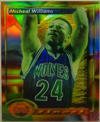Micheal Williams [Refractor] Basketball Cards 1993 Finest Prices
