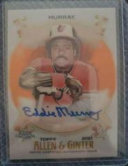 Eddie Murray #AGA-EM Baseball Cards 2021 Topps Allen & Ginter Chrome Autographs Prices