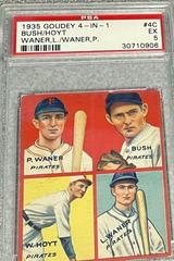 Bush, Hoyt, Waner, L. , Waner, P. #4C Baseball Cards 1935 Goudey 4 in 1 Prices