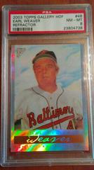 Earl Weaver [Refractor] #48 Baseball Cards 2003 Topps Gallery HOF Prices