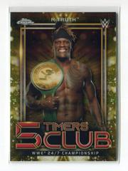 R Truth [Gold Refractor] Wrestling Cards 2021 Topps Chrome WWE 5 Timers Club Prices