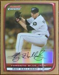 Roy Halladay [Gold Refractor] Baseball Cards 2008 Bowman Chrome Prices