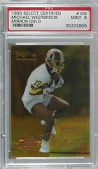 Michael Westbrook [Mirror Gold] #106 Football Cards 1995 Panini Select Certified Prices