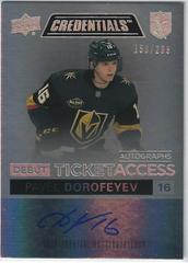 Pavel Dorofeyev Hockey Cards 2021 Upper Deck Credentials Debut Ticket Access Autographs Prices