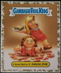 Cracked CAROLINE [Gold] #1b Garbage Pail Kids Prime Slime Trashy TV Prices