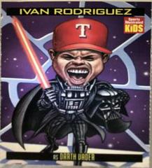 Ivan Rodriguez [as Darth Vader] #840 Baseball Cards 1999 Sports Illustrated for Kids Prices