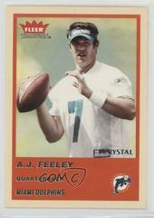 A.J. Feeley [Crystal] #49 Football Cards 2004 Fleer Tradition Prices