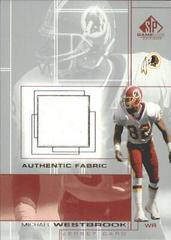 Michael Westbrook #MW Football Cards 2001 SP Game Used Authentic Fabric Prices