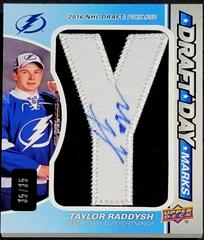 Taylor Raddysh Hockey Cards 2021 SP Game Used Draft Day Marks Autographs Prices