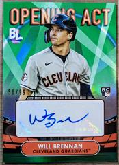 Will Brennan [Green] #OAA-BRE Baseball Cards 2023 Topps Big League Opening Act Autographs Prices