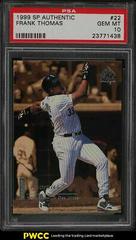Frank Thomas #22 Baseball Cards 1999 SP Authentic Prices