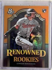 Gunnar Henderson [Orange] #RR-1 Baseball Cards 2023 Bowman Platinum Renowned Rookies Prices