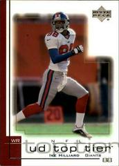 Ike Hilliard #113 Football Cards 2001 Upper Deck Top Tier Prices