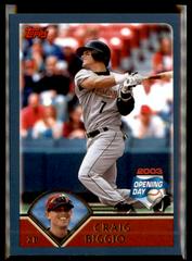 Craig Biggio #157 Baseball Cards 2003 Topps Opening Day Prices
