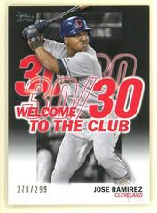Jose Ramirez [Black] #WC-19 Baseball Cards 2023 Topps Welcome to the Club Prices