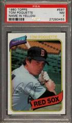 Tom Poquette [Name in Yellow] #597 Baseball Cards 1980 Topps Prices