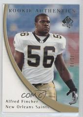 Alfred Fincher [Gold] Football Cards 2005 SP Authentic Prices