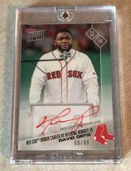 David Ortiz [Autograph] #281B Baseball Cards 2017 Topps Now Prices