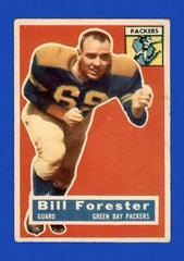 Bill Forester #79 Football Cards 1956 Topps Prices