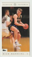 Rich Manning #44 Basketball Cards 1993 Classic Futures Prices
